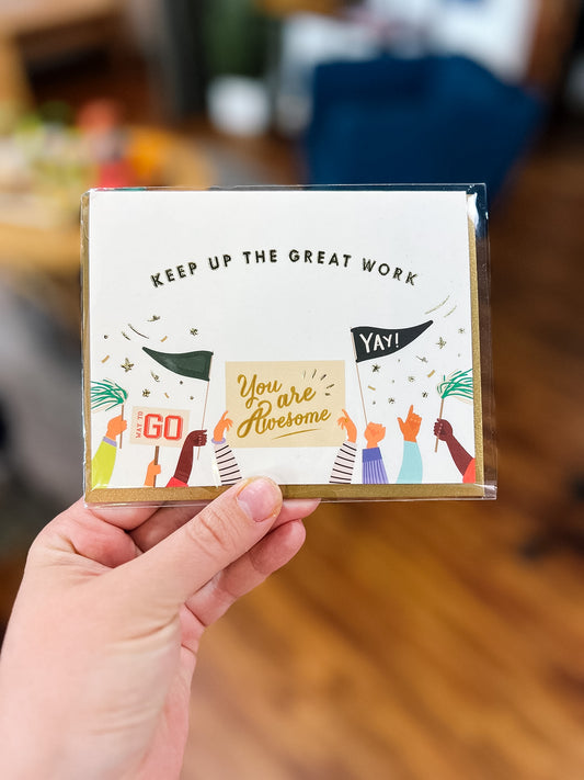 Keep Up The Great Work Card